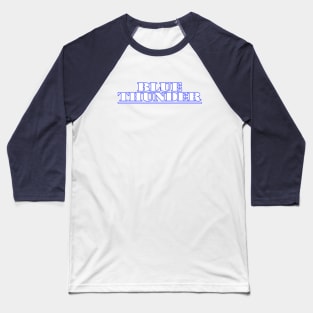 Blue Thunder Baseball T-Shirt